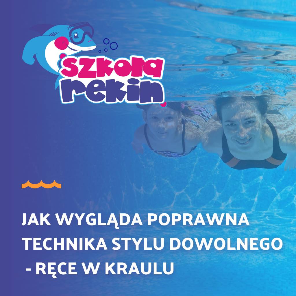 Jak wygląda poprawna technika stylu dowolnego - ręce w kraulu